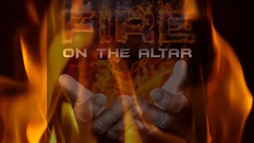 2023.11.21 PM Fire on the Altar (Prayer & Worship)