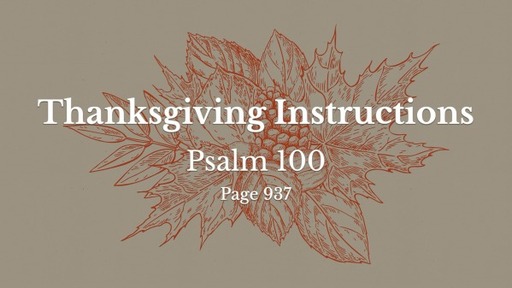 Thanksgiving 2023 - Psalm 100