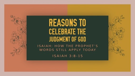 Reasons to Celebrate the Judgment of God