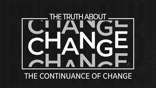 The Continuance of Change