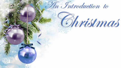 An Introduction to Christmas