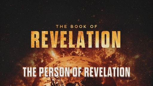 The Person of the Revelation
