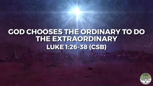 God Chooses the Ordinary to do the Extraordinary