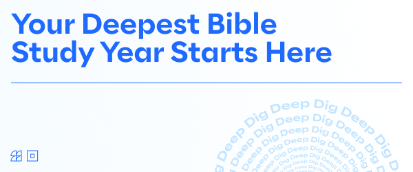 Your Deepest Bible Study Year Starts Here