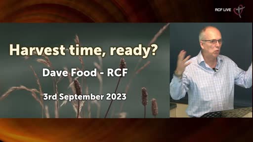 030923 - Communion Service - Dave Food - Harvest Time, Ready