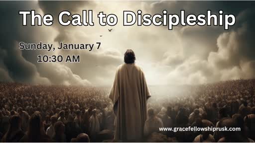 2024.01.07 AM Service / "The Call to Discipleship" by Pastor E. Keith Hassell)