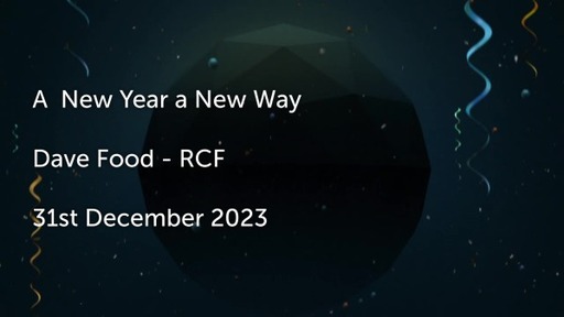 31st December 2023 Watch Night Service - Dave Food - A New Year, A New Way