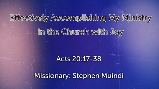 Effectively Accomplishing My Ministry in the Church with Joy