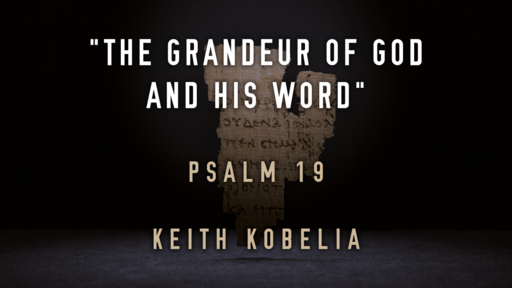 "The Grandeur of God and His Word"