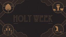 Holy Week Series - Holy Week  PowerPoint image 1