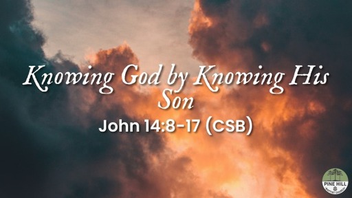 Knowing God by Knowing His Son