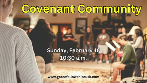 2024.02.18 AM Service / "Covenant Community" by Pastor E. Keith Hassell)