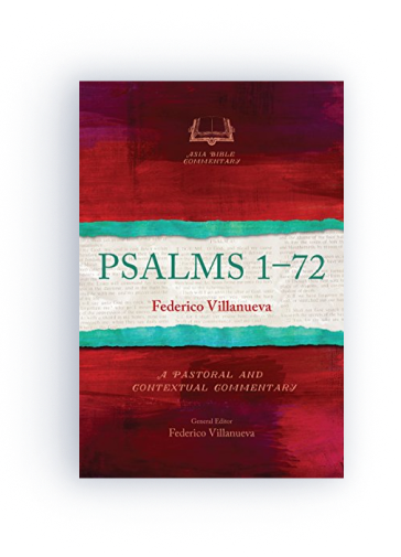 Psalms 1–72: A Pastoral and Contextual Commentary (Asia Bible Commentary | ABC)