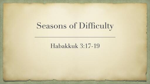 Faith in Times of Difficulty