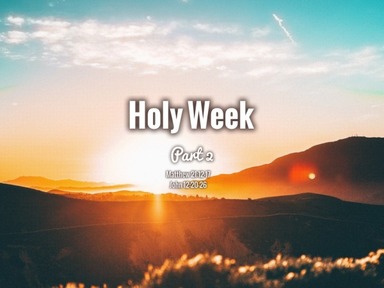 Holy Week Part 2 - David Kanski