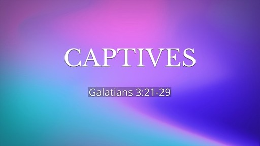 Captives