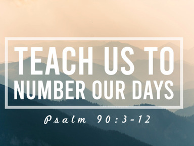 Teach Us To Number Our Days - Jon Haley - 4.7.24