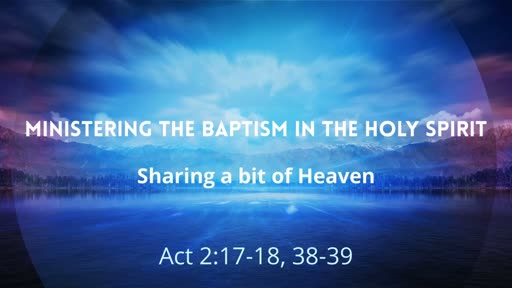 Ministering the Baptism in the Holy Spirit