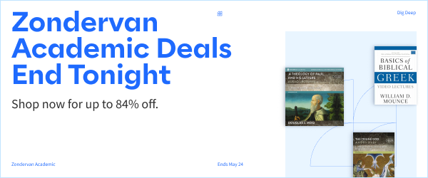 Zondervan Academic Deals End Tonight: Shop now for up to 84% off