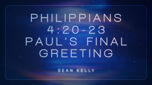 Paul's Final Greeting