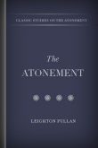 The Atonement: A Biblical, Theological, and Historical Study of the Cross  of Christ: Allen, David L.: 9781462767410: : Books