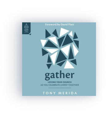 Gather: Loving Your Church as You Celebrate Christ Together (audio)