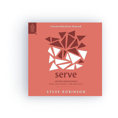 Serve: Loving Your Church with Your Heart, Time and Gifts (audio) 