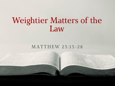 Weightier Matter of the Law - David Kanski