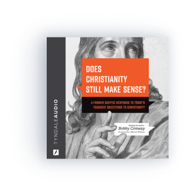 Does Christianity Still Make Sense?: A Former Skeptic Responds to Today’s Toughest Objections to Christianity (audio)   