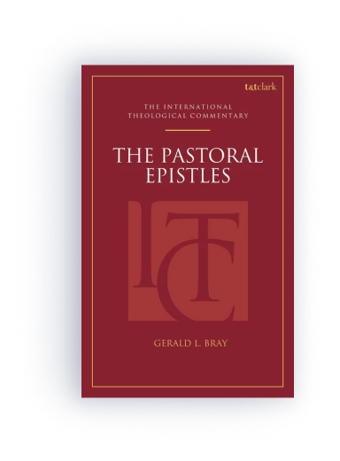 The Pastoral Epistles (​The International Theological Commentary | ITC) 