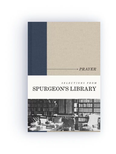 Prayer (Selections from Spurgeon's Library) 