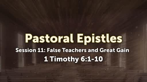 Pastoral Epistles - Session 11