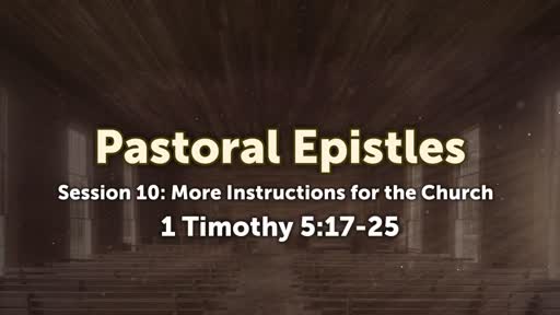 Pastoral Epistles - Session 10