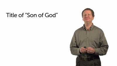 Jesus’ Titles: Son of God