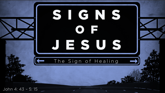 Sermon Sign Signs of Jesus Pt2 -