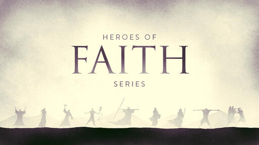 Heroes of Faith, Series Intro