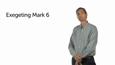 Exegeting Mark 6:7–44 (The Big Idea)