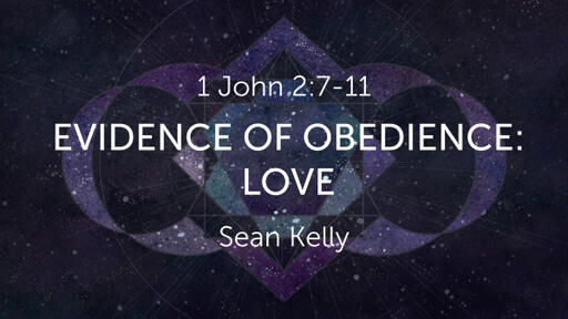 Evidence of Obedience: Love
