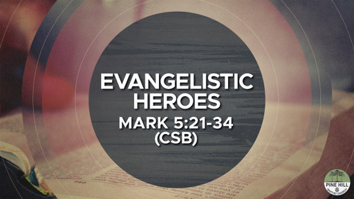 Evangelistic Heroes