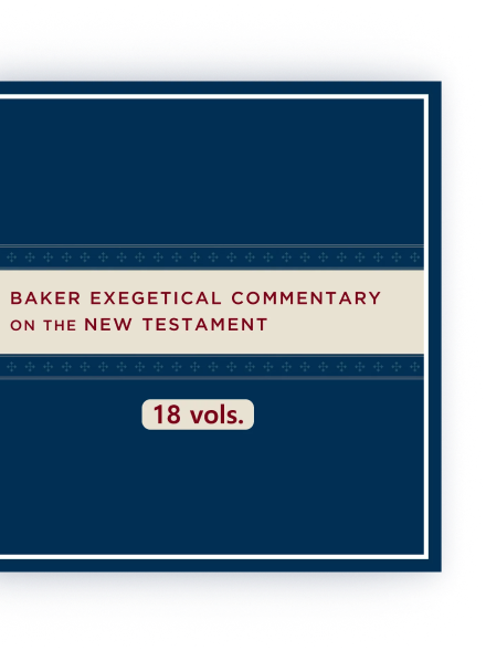 Baker Exegetical Commentary on the New Testament | BECNT (18 vols.) 