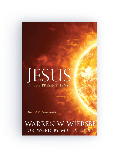 Jesus in the Present Tense: The I AM Statements of Christ 