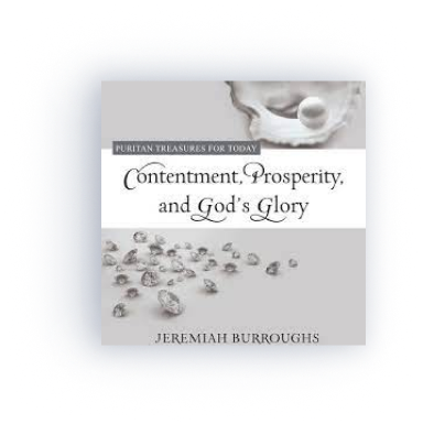 Contentment, Prosperity, and God’s Glory (audio) 