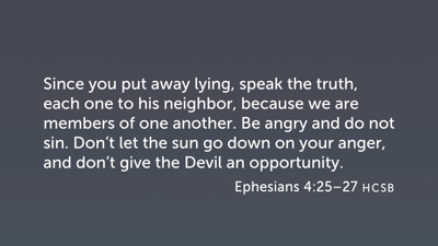 On Speaking Truth and Righteous Anger (Eph 4:25–27)