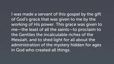 Humble Proclamations from a Slave of God’s Grace (Eph 3:7–13)