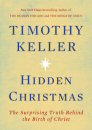 Hidden Christmas: The Surprising Truth Behind the Birth of Christ Hidden Christmas: The Surprising Truth Behind the Birth of Christ