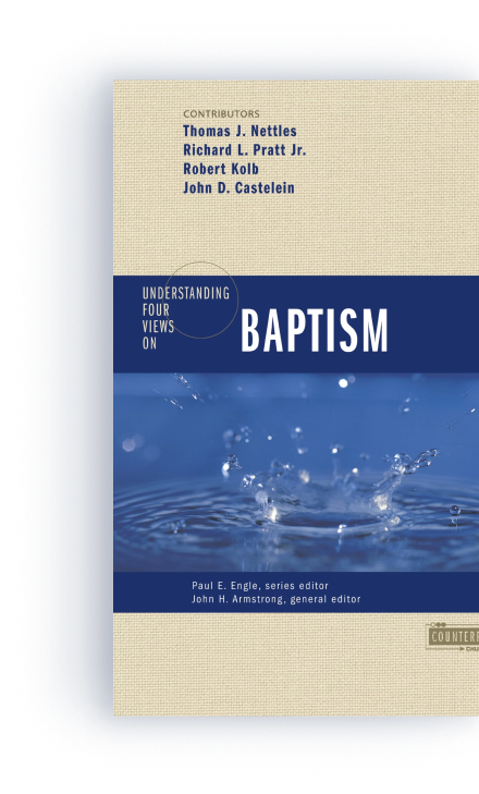 Understanding Four Views on Baptism (Counterpoints)