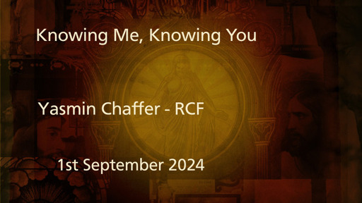 1st September 2024 - Communion Service - Yasmin Chaffer - Knowing me, knowing you