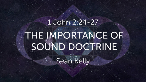 The Importance of Sound Doctrine