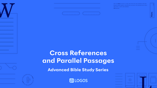 5. Exploring Cross References and Parallel Passages