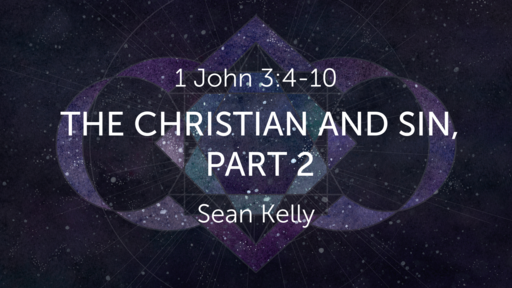 The Christian and Sin, Part 2